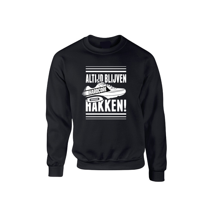 Hard-Wear crewneck Altijd blijven hakken! | zwart