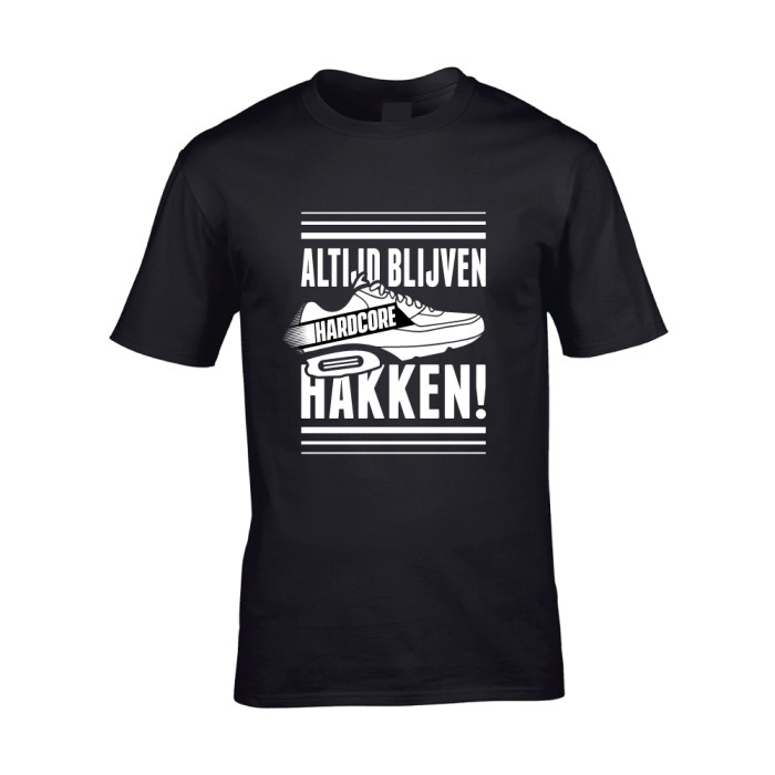 Hard-Wear T-shirt Altijd blijven hakken! | zwart