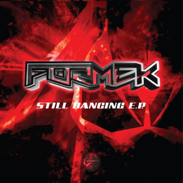 Formek – Still Banging E.P. Vinyl