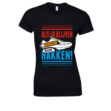 Hard-Wear dames T-shirt Altijd blijven hakken! X Holland editie | zwart