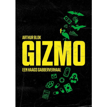 Dj Gizmo - een Haags gabberverhaal